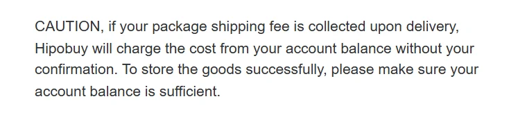 Hipobuy disclaimer text: caution, a parcel shipping fee collected upon delivery is charged to your account balance without your confirmation
